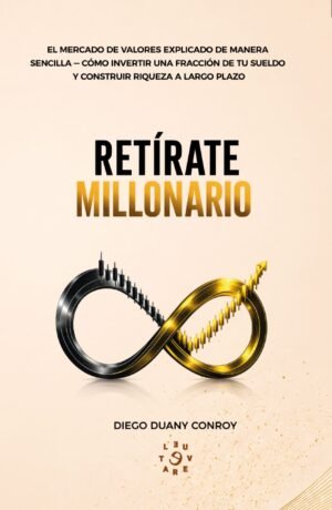 Retírate millonario